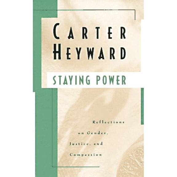 Pre-Owned Staying Power: Reflections on Gender, Justice, and Compassion (Paperback) 0829810277 9780829810271