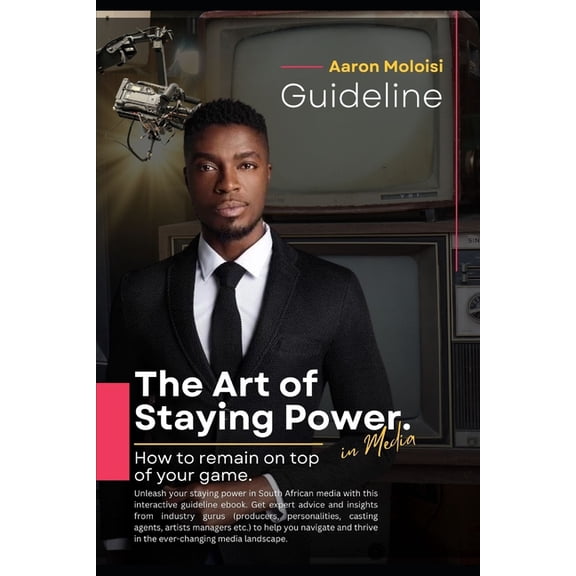 Staying Power The Art of Staying Power in Media, Book 1, (Paperback)