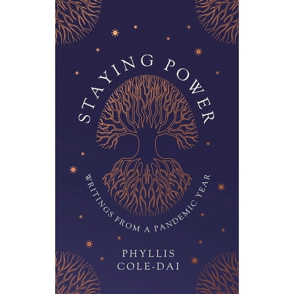 Staying Power: Writings from a Pandemic Year, (Paperback)