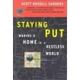 thumbnail image 1 of Pre-Owned Staying Put: Making a Home in a Restless World (The Concord Library) (Hardcover) 0807063401 9780807063408, 1 of 1