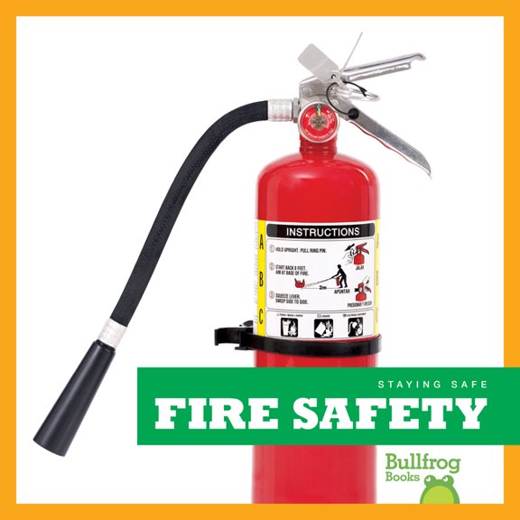 Staying Safe Fire Safety, (Hardcover)