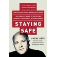 thumbnail image 1 of Staying Safe: The Complete Guide to Protecting Yourself, Your Family, and Your Business, (Paperback), 1 of 1
