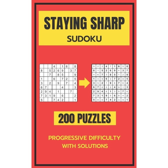 Staying Sharp Sudoku: 200 Puzzles to Engage Your Mind, (Paperback)