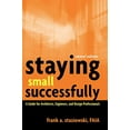 thumbnail image 1 of Pre-Owned Staying Small Successfully: A Guide for Architects, Engineers, and Design Professionals (Hardcover) 0471407739 9780471407737, 1 of 1