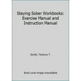 thumbnail image 1 of Pre-Owned Staying Sober Workbooks: Exercise Manual and Instruction Manual (Paperback) 0830905030 9780830905034, 1 of 1