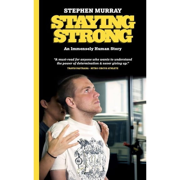 Staying Strong: An Immensely Human Story, (Paperback)
