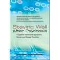 thumbnail image 1 of Staying Well After Psychosis: A Cognitive Interpersonal Approach to Recovery and Relapse Prevention, (Paperback), 1 of 1