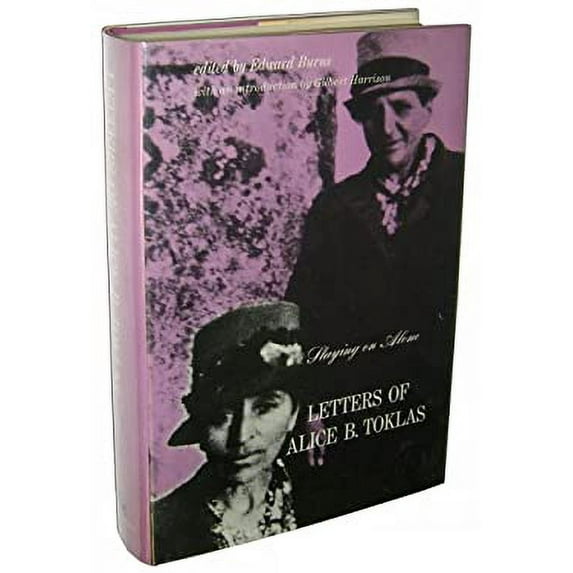 Pre-Owned Staying on Alone : Letters of Alice B. Toklas (Hardcover) 9780871405692