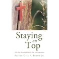 thumbnail image 1 of Staying on Top: A 31 Day Devotional Plus 21 Day Fast Inspirations (Hardcover), 1 of 1