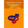 thumbnail image 1 of Staying on Top of Your Woman - A Man's Guide to Dealing With the Women in His Life, (Paperback), 1 of 1