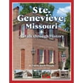 thumbnail image 1 of Ste. Genevieve, Missouri: A Walk Through History (Paperback), 1 of 1