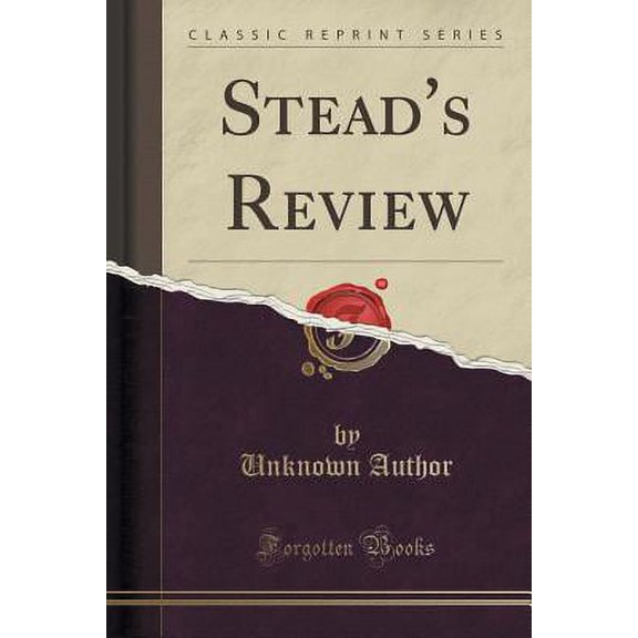 Stead's Review (Classic Reprint)