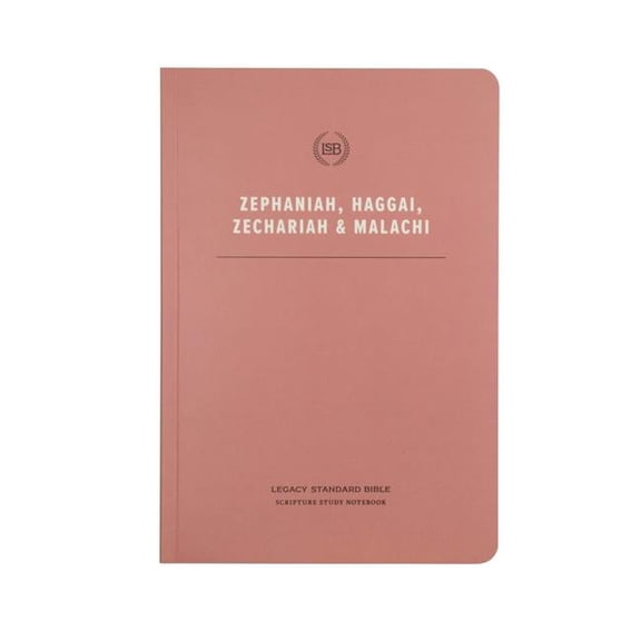 Steadfast Bibles 292432 LSB Legacy Standard Bible Scripture Study Notebook - Zephaniah Haggai, Zechariah, & Malachi-Softcover