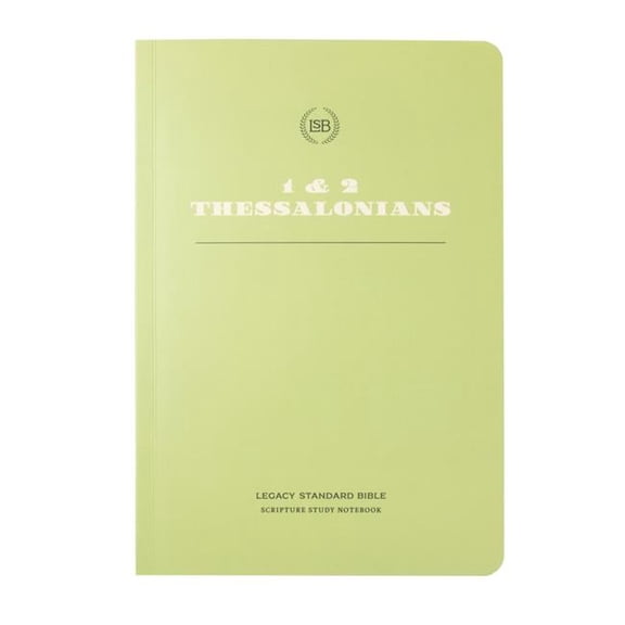 Steadfast Bibles 312945 LSB Legacy Standard Bible Scripture Study Notebook - 1 & 2 Thessalonians - Softcover