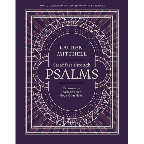Steadfast Through Psalms: Becoming a Woman After God's Own Heart Prayer Book for Women Prayers for the Family, (Paperback)