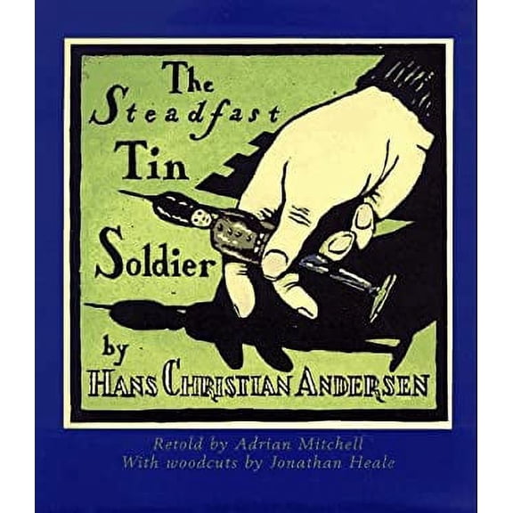Pre-Owned Steadfast Tin Soldier (Hardcover) 1564583104 9781564583109