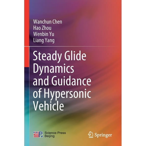 Steady Glide Dynamics and Guidance of Hypersonic Vehicle, (Paperback)