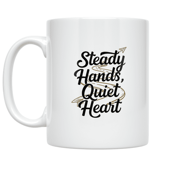 Steady Hands Quiet Heart Arrow Path Design - Faith & Accountability Enthusiast - 11 oz Ceramic Coffee Mug