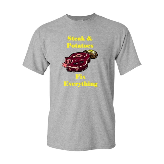 Steak And Potatoes Fix Everything Adult DT T-Shirts Tee