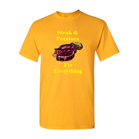Steak And Potatoes Fix Everything Adult DT T-Shirts Tee