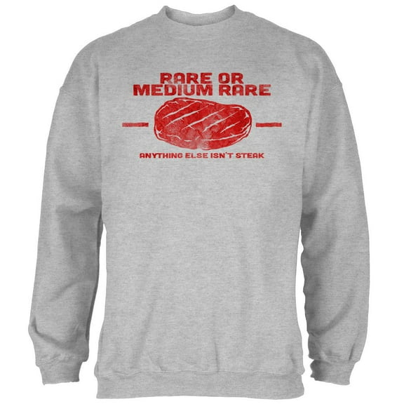 Steak Rare of Medium Rare Mens Sweatshirt Heather 2XL