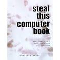 thumbnail image 1 of Pre-Owned Steal This Computer Book: What They Won't Tell You about the Internet (Paperback) 1886411212 9781886411210, 1 of 1
