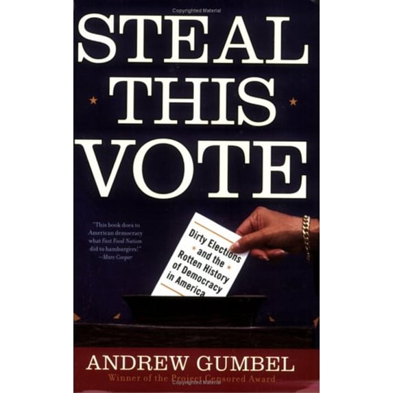 Pre-Owned Steal This Vote: Dirty Elections and the Rotten History of Democracy in America (Paperback) 1560256761 9781560256762
