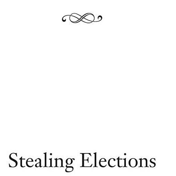 Pre-Owned Stealing Elections: How Voter Fraud Threatens Our Democracy Paperback