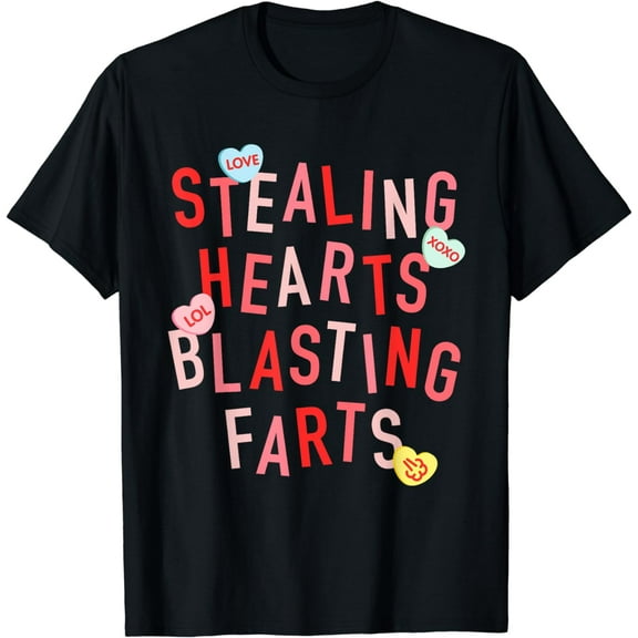 Stealing Hearts And Blasting Farts Funny Valentines Day T-Shirt