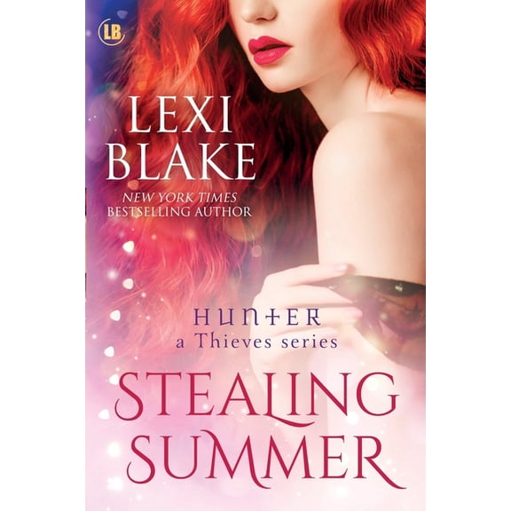 Hunter: A Thieves Stealing Summer, Book 5, (Paperback)