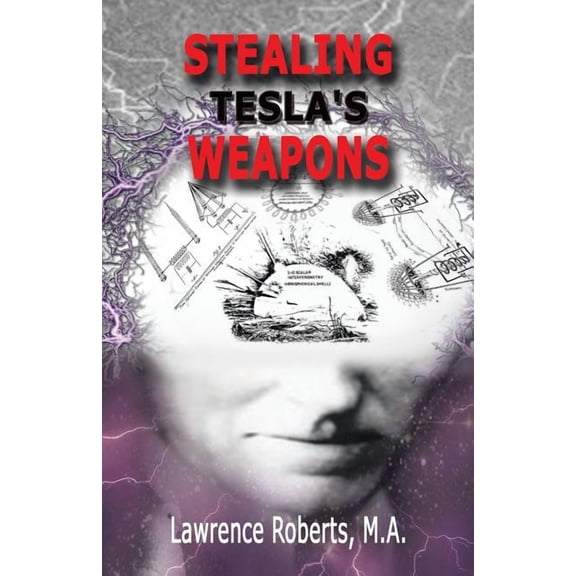 Stealing Tesla's Weapons, (Paperback)