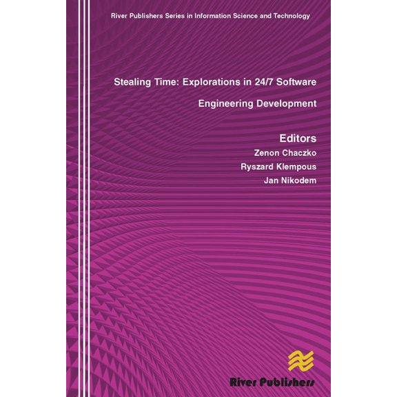 Stealing Time: Exploration in 24/7 Software Engineering Development, (Hardcover)