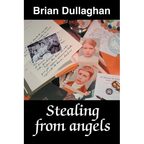 Stealing from Angels Paperback Brian Dullaghan