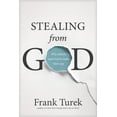 thumbnail image 1 of Stealing from God: Why Atheists Need God to Make Their Case, (Paperback), 1 of 1