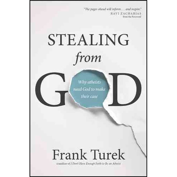 Pre-Owned Stealing from God: Why Atheists Need God to Make Their Case Paperback