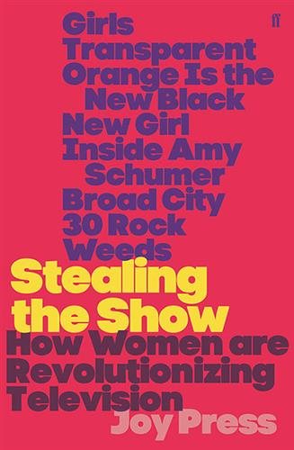 Stealing the Show : How Women Are Revolutionising Television - Walmart.com