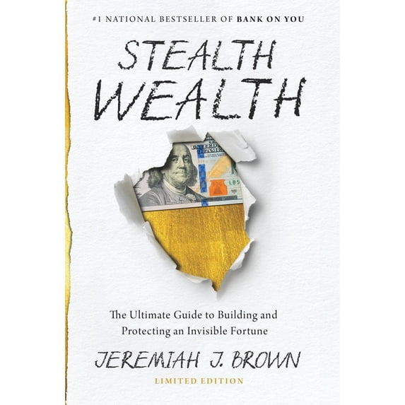 Stealth Wealth: The Ultimate Guide to Building and Protecting an Invisible Fortune, (Hardcover)
