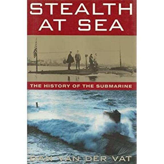 Pre-Owned Stealth at Sea: The History of the Submarine (Hardcover) 0395652421 9780395652428
