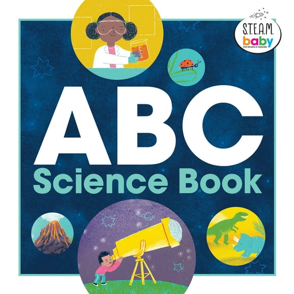 Steam Baby for Infants and Toddlers ABC Science Book, (Paperback)