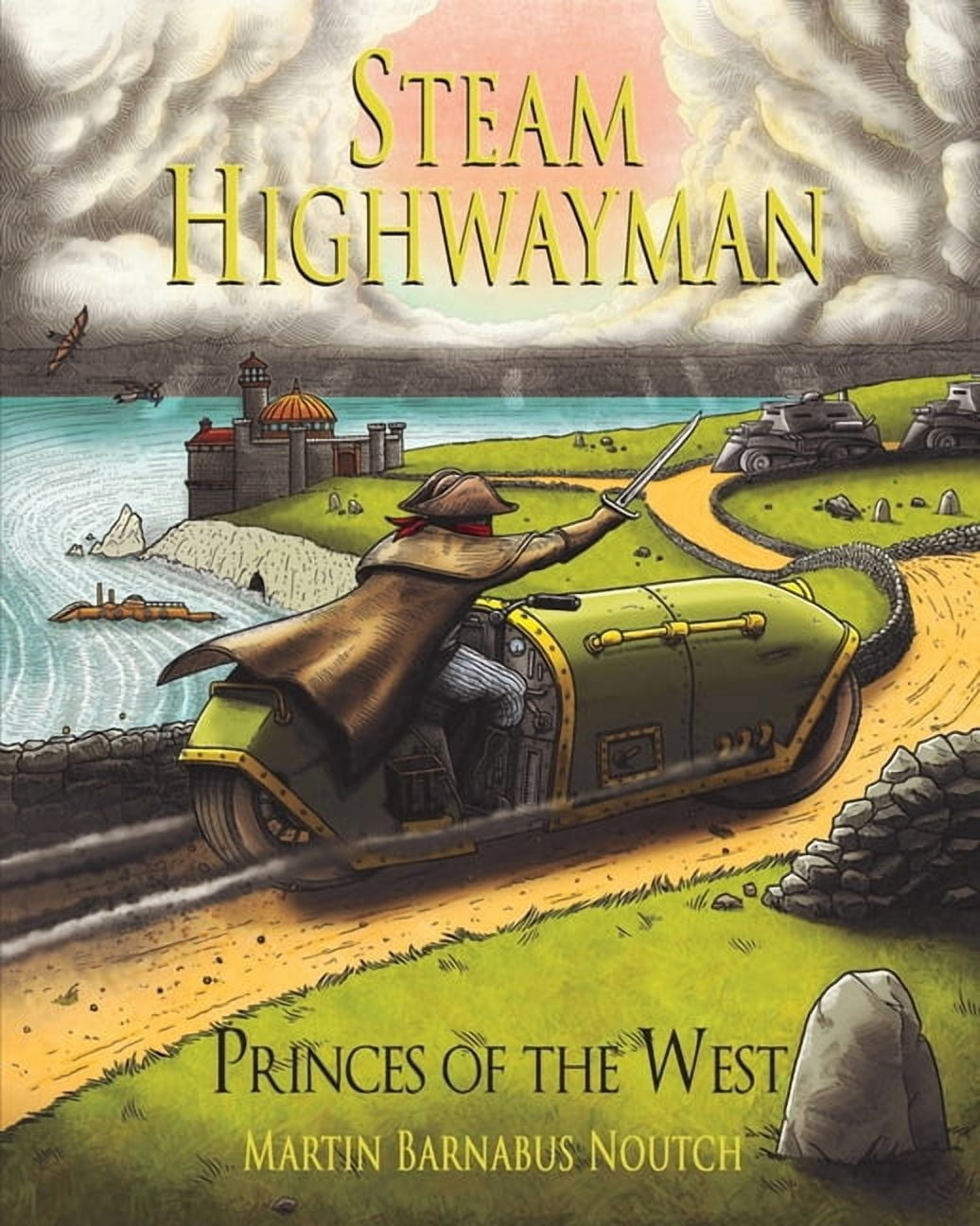 Steam Highwayman Steam Highwayman 4: Princes of the West, Book 4, (Paperback)