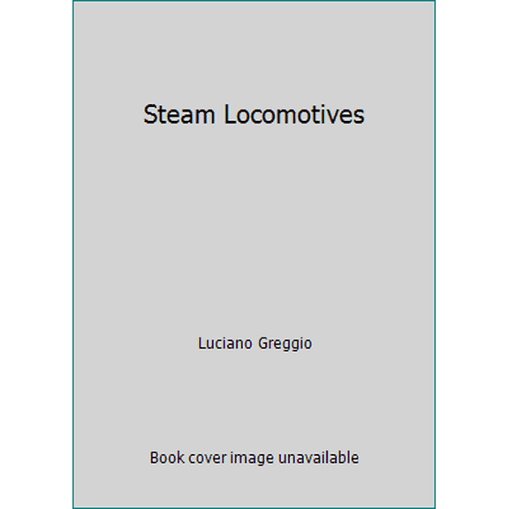 Pre-Owned Steam Locomotives (Hardcover) 0517483661 9780517483664