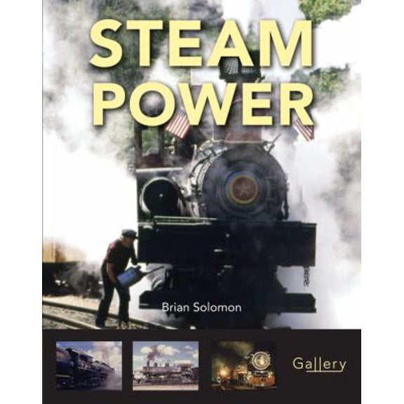 Pre-Owned Steam Power (Gallery) (Paperback) 076033336X 9780760333365