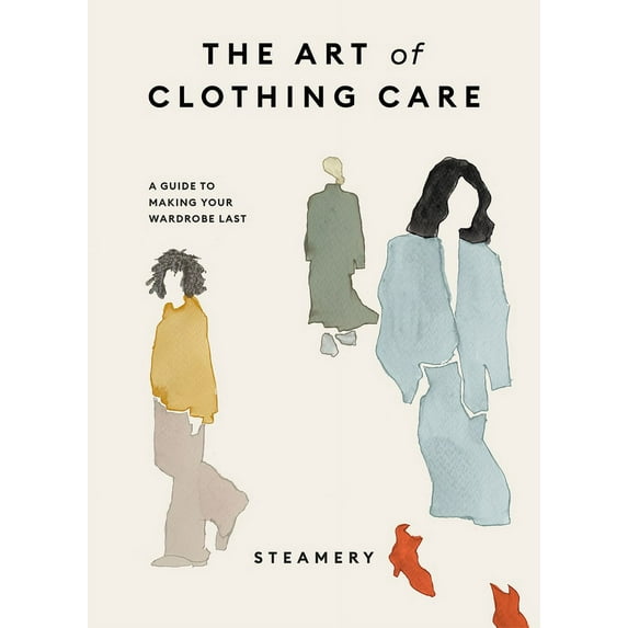 Steamery clothing care bible (Hardcover)