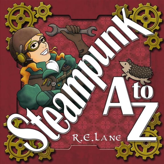 Steampunk A to Z, (Paperback)