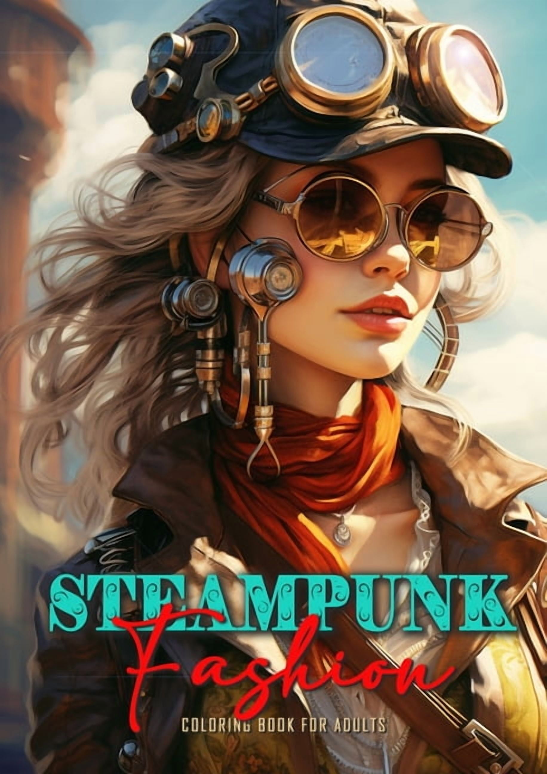 Steampunk Fashion Coloring Book for Adults: Steampunk Coloring Book for Adults Victorian Dresses Coloring Book for adult, (Paperback)