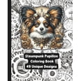 thumbnail image 1 of Steampunk Papillon Dog - Adult Coloring Book - 49 Unique Designs, (Paperback), 1 of 1