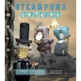 thumbnail image 1 of Pre-Owned Steampunk Softies: Scientifically Minded Dolls from a Past That Never Was (Paperback) 1449406009 9781449406004, 1 of 1