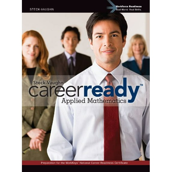 Pre-Owned Steck-Vaughn Careerready: Student Edition Applied Math 2011 (Paperback) 0547536402 9780547536408