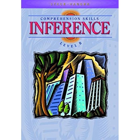 Pre-Owned Steck-Vaughn Comprehension Skill Books: Student Edition Inference Inference (Paperback) 0739826336 9780739826331
