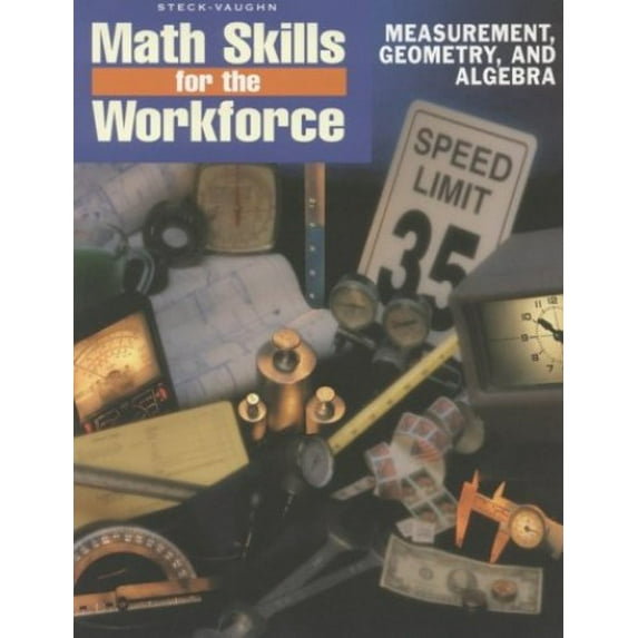 Pre-Owned Steck-Vaughn Math Skills for the Workforce Student Workbook Measurement Geometry and Algebra